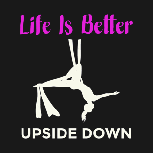 Aerial Silks Acrobatic Gymnastics upside down T-Shirt