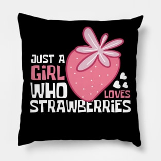 Just A Girl Who Loves Strawberries Funny Pillow