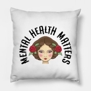 Mental health matters. Awareness. It's ok not to be ok. Your feelings are valid. Pretty young girl with roses Pillow