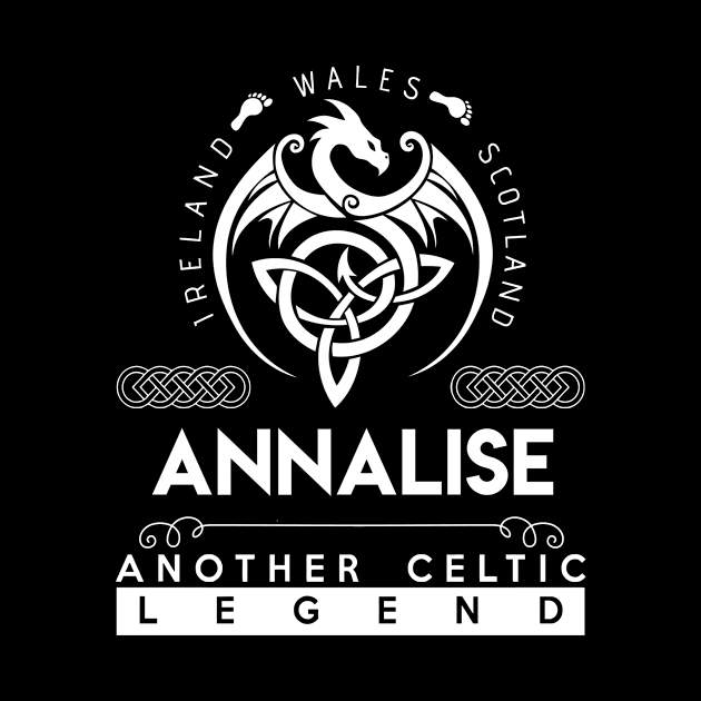 Annalise Name T Shirt - Another Celtic Legend Annalise Dragon Gift Item by harpermargy8920