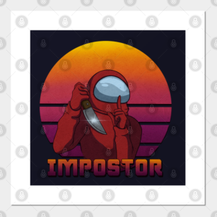 Imposter Among Us Game Crewmate Poster Und Kunst Teepublic De In my mind, mine (white) is always an imposter even when she's a good guy, she's just a friendly one <3. teepublic