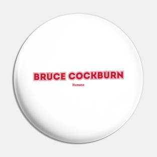 Bruce Cockburn Pin