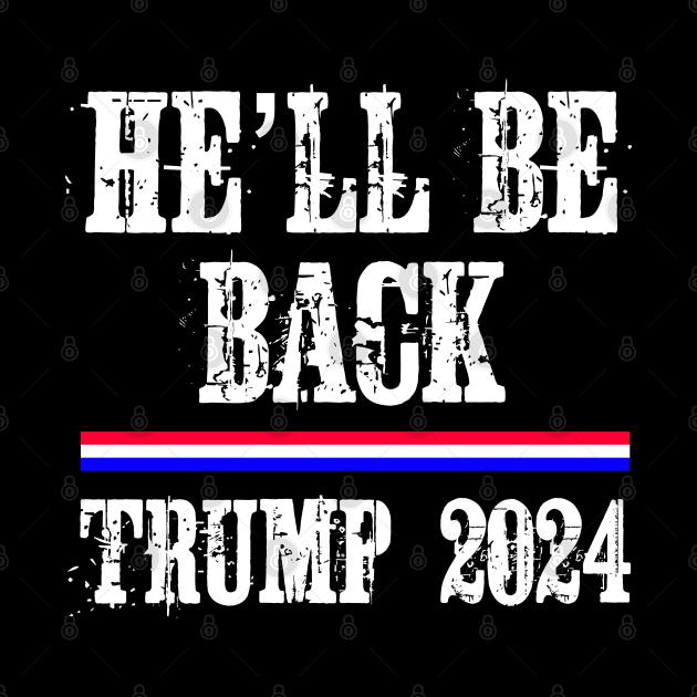 Hell Be Back Trump 2024 by ZenCloak