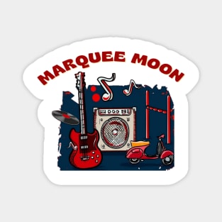 Marquee moon Magnet