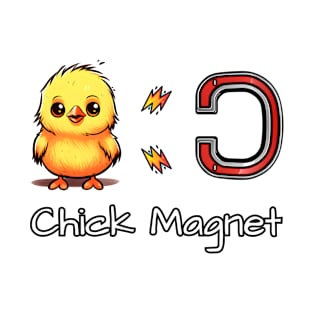 Chick Magnet T-Shirt