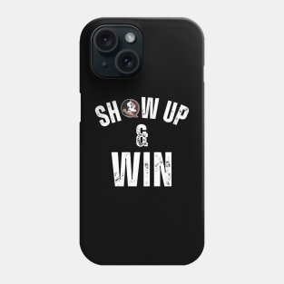 Florida State! Florida State! Florida State! Show up & Win Phone Case