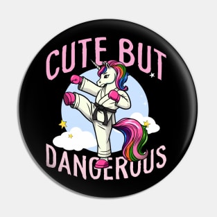 Cute But Dangerous Funny Karate Martial Arts Unicorn Girls Pin