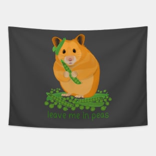 Hamster leave me in peas pun Tapestry