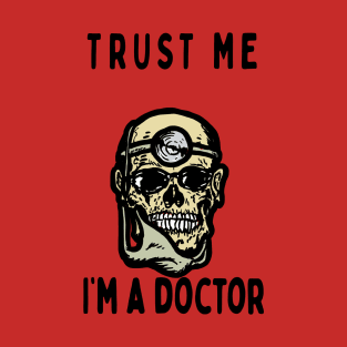 Trust Me, I'm a doctor; Octagon T-Shirt