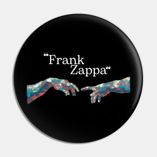 Frank Zappa // Hand Colour Pin