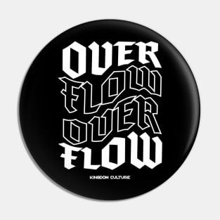 KINGDOM CULTURE OVERFLOW Pin