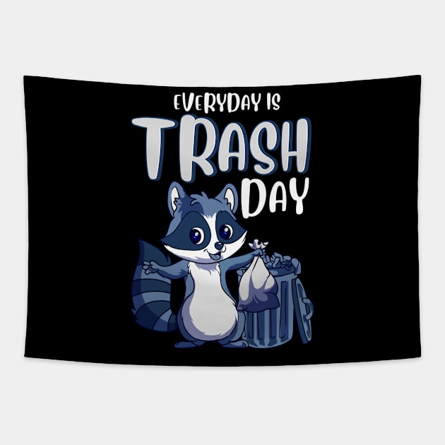 Everyday Is Trash Day Raccoon Pun Tapestry by theperfectpresents