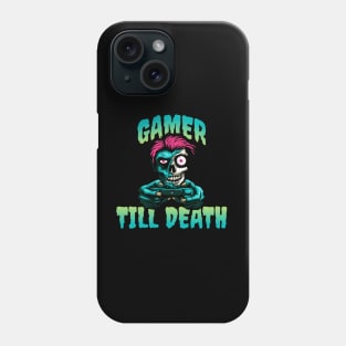 Gamer till death Phone Case