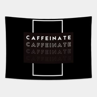 Caffeinate Tapestry