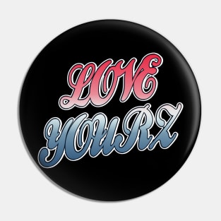 Love Yourz Pin