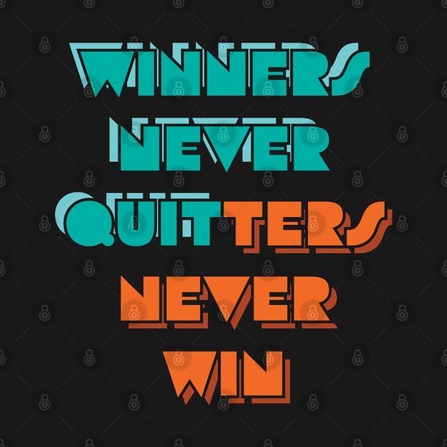 Winners and Quitters by CuriousCurios