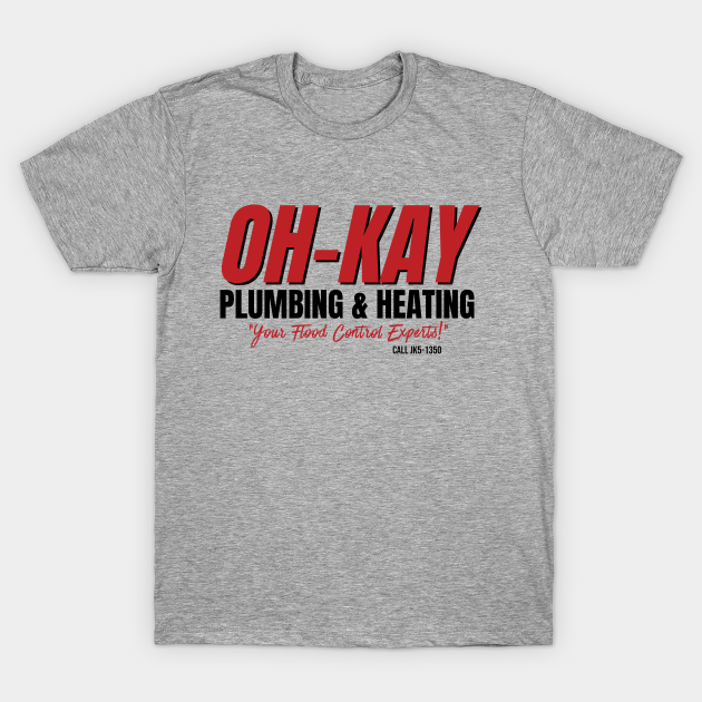 OH-KAY Plumbing & heating - Wet bandits home alone - Home Alone - T-Shirt