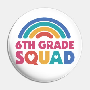 Cute School Teacher 6th Grade Squad with Retro Rainbow and Hearts Pin