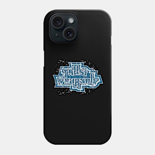 Trust Yourself Phone Case