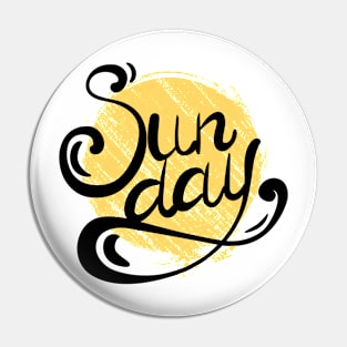 Sunday lettering Pin