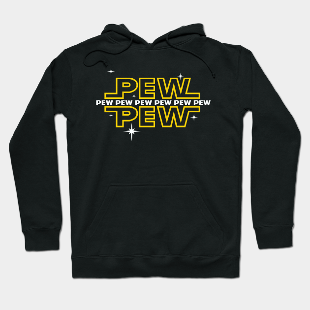 Pew Pew Pew Star Wars Hoodie Teepublic