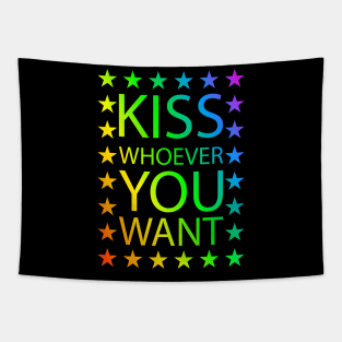 Kiss whoever you want | rainbow lgbt Tapestry