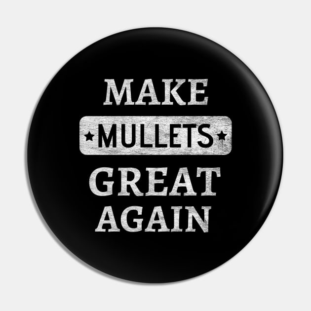 Make Mullets Great Again Pin by Petalprints