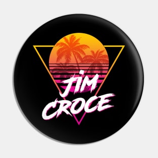 Jim Croce - Proud Name Retro 80s Sunset Aesthetic Design Pin