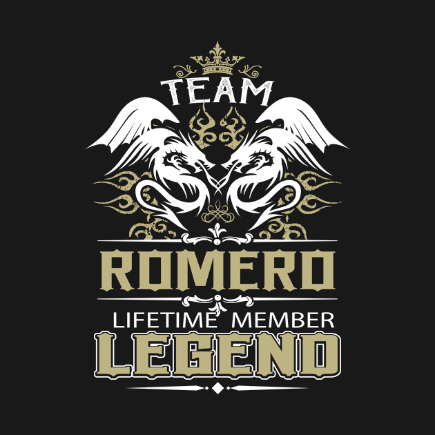 Romero Name T Shirt -  Team Romero Lifetime Member Legend Name Gift Item Tee by yalytkinyq