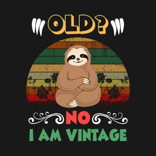 Old No I am Vintage Funny Sloth T-Shirt