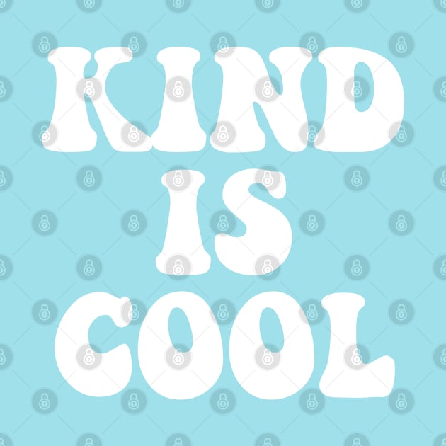 Kind is Cool by Hello Sunshine