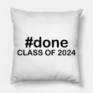 #done Class Of 2024 Pillow