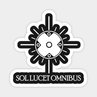 Sol Lucet Omnibus - The sun shines over everyone Magnet