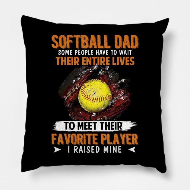 Funny softball dad for men softball dad i raised Pillow by Tianna Bahringer