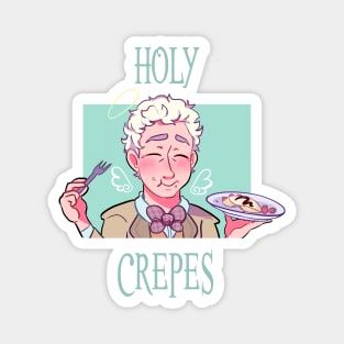 Holy Crepes-Good Omens Magnet