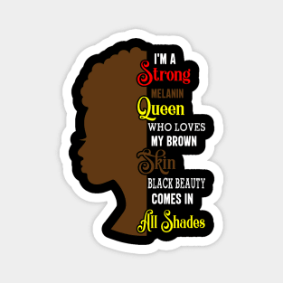 Strong Black Woman, Black History, Black lives matter Magnet