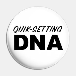 Quick-Setting DNA Pin