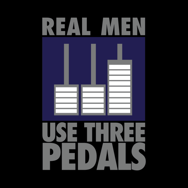 Real men use three pedals by nektarinchen