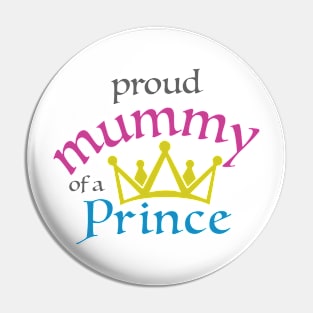 Proud Mummy of a Prince Pin