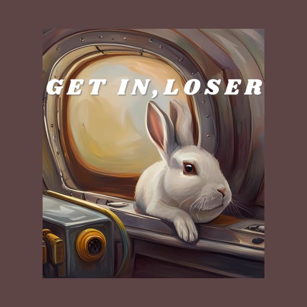 Get in, loser / bunny on a submarine by miamia