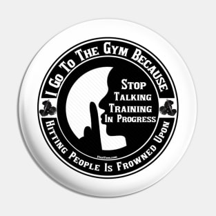 Training In Silence Pin