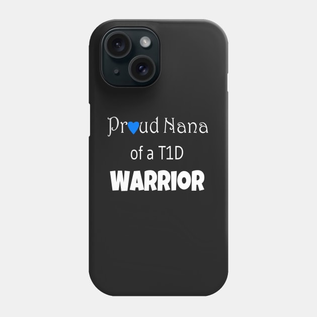 Proud Nana - White Text - Blue Heart Phone Case by CatGirl101