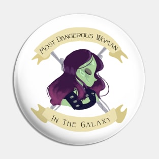 The Most Dangerous Woman in the Galaxy Pin