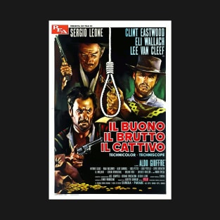 Il Buono, il Brutto, il Cattivo (The Good, the Bad and the Ugly) - Vintage Movie Poster of the 1966 Cult Italian Spaghetti Western Film T-Shirt