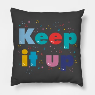 Letras coloridas "Keep it up" Pillow