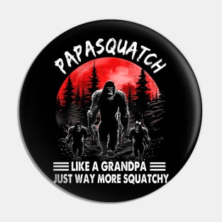 Personalized Papasquatch Like A Grandpa Just Way More Squatchy Shirt Pin