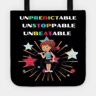 Unpredictable unstoppable unbeatable awesome motivational design Tote