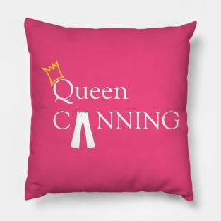 Queen Canning! Pillow