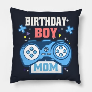 Birthday Boy & Funny Mama Gift Mothers Day Cute Life Saying Pillow