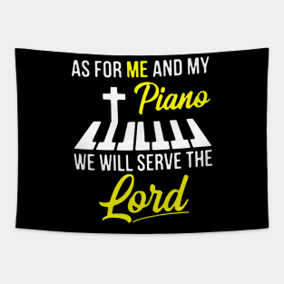 As For Me And My Piano We Will Serve The Lord Jesus Tapestry